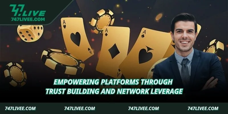 Empowering platforms through trust building and network leverage