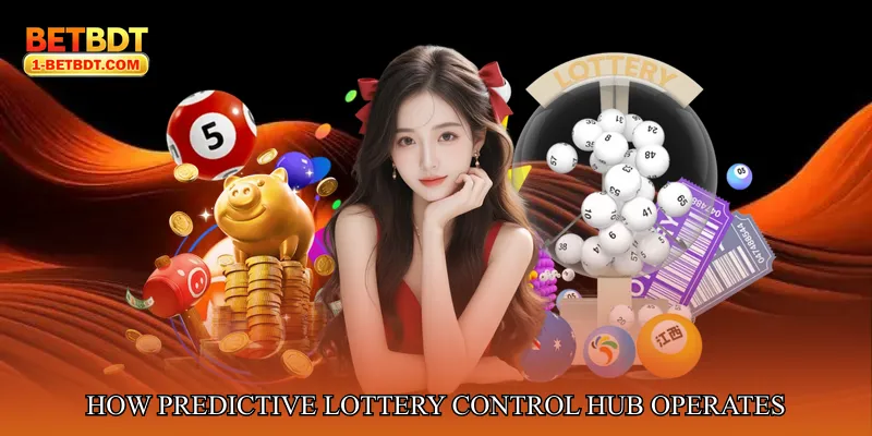 How Predictive Lottery Control Hub Operates