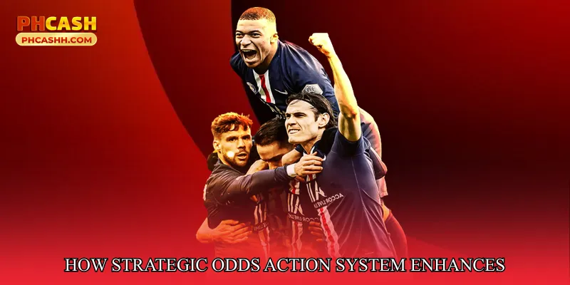 How Strategic Odds Action System Enhances Your Gameplay