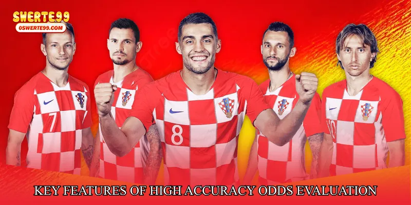Key Features of High Accuracy Odds Evaluation