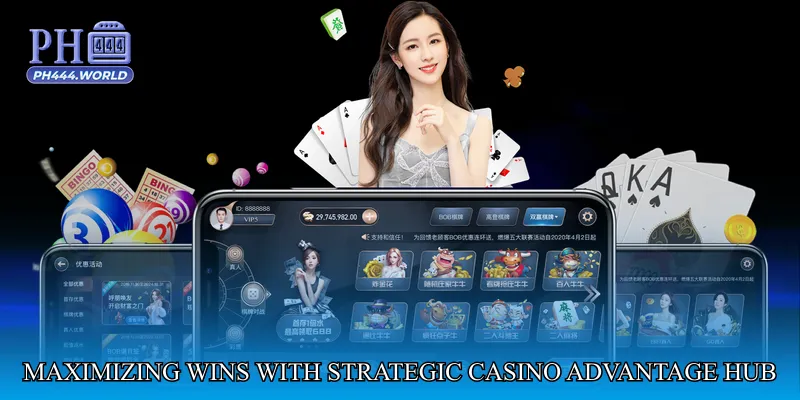Maximizing Wins with Strategic Casino Advantage Hub