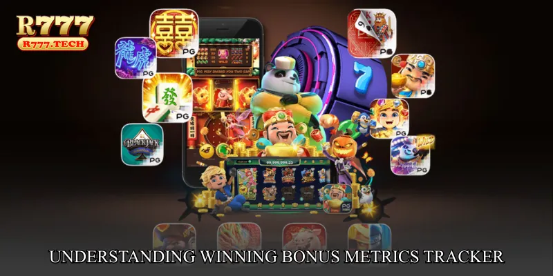 Understanding Winning Bonus Metrics Tracker