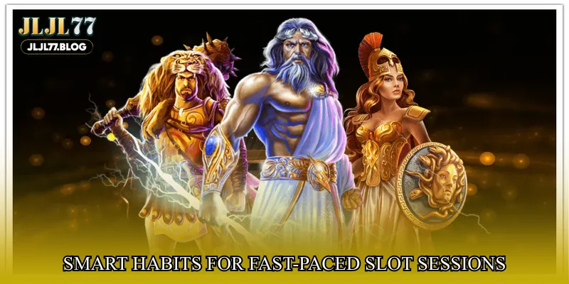 Smart habits for fast-paced slot sessions