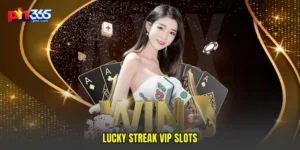 Lucky streak VIP slots